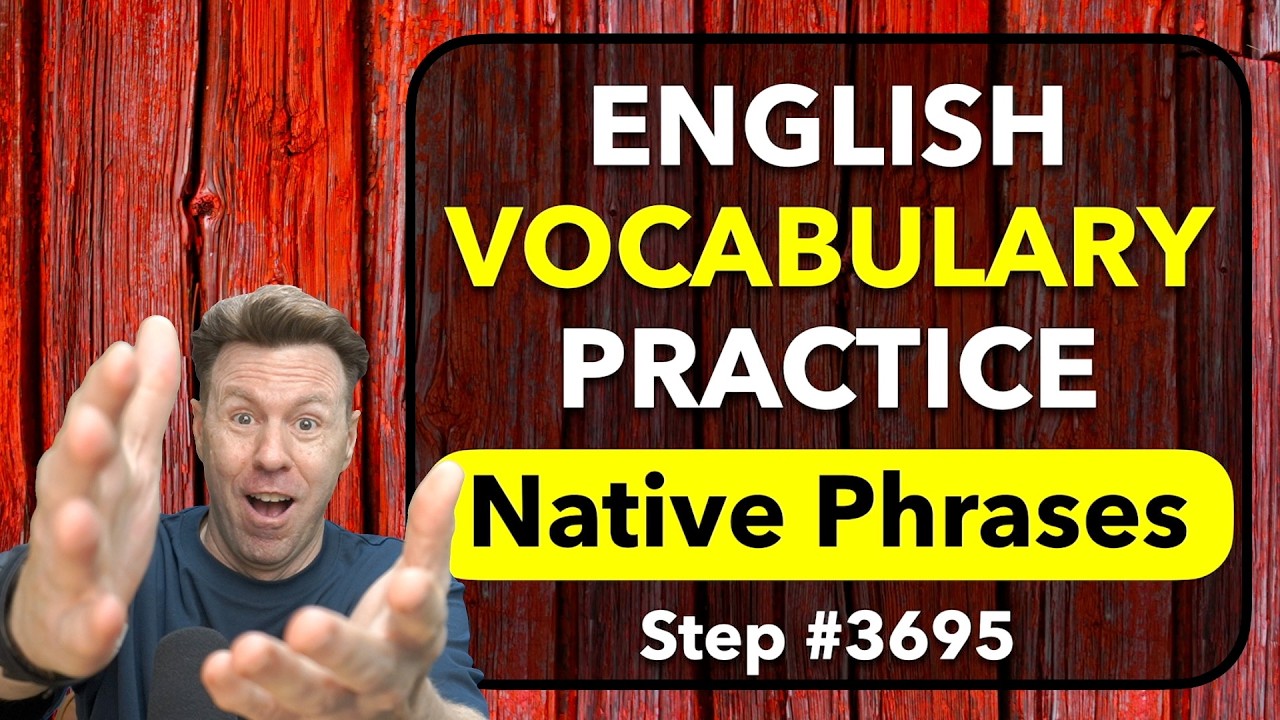 Native English Phrases Speaking Practice with Vocabulary