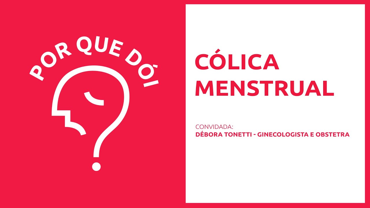 Cólica menstrual | Podcast Por Que Dói?