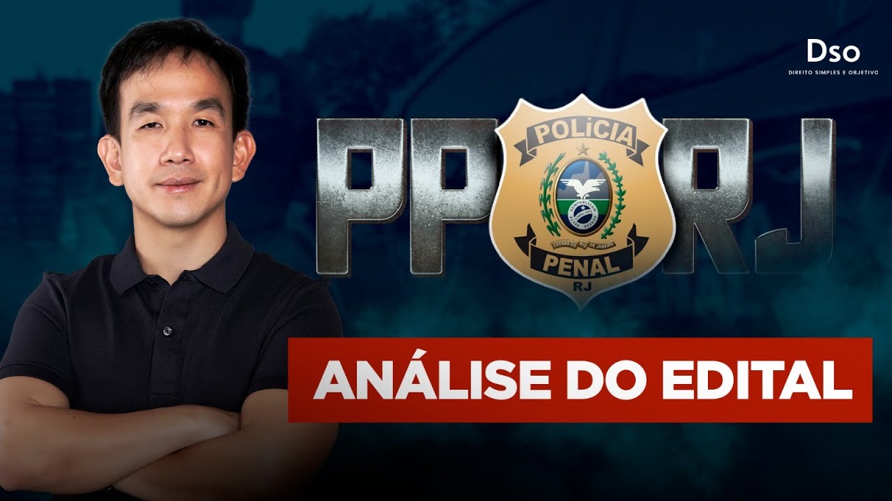 URGENTE! 🚨 SAIU EDITAL da PP RJ (Polícia Penal do Rio de Janeiro) - Juliano Yamakawa