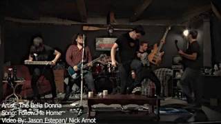 The Bella Donna - Follow Me Home | Official Music Video