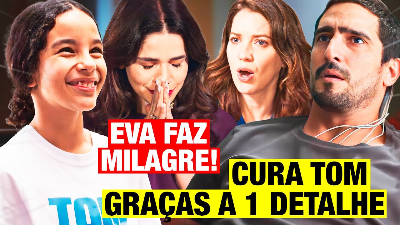 FAMÍLIA É TUDO - EVA FAZ MILAGRE E CONSEGUE CURAR TOM GRAÇAS A 1 DETALHE!