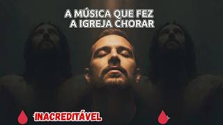 A MÚSICA QUE FEZ UMA IGREJA CHORAR | QUE AMOR FOI ESS?