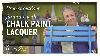How to protect outdoor furniture with Chalk Paint® Lacquer