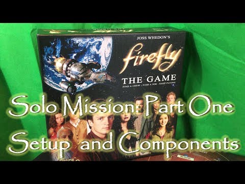 Firefly Board Game, Solo #1: Components and Setup