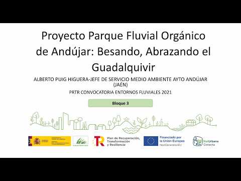 NatUrbana Conecta en Sevilla – Buena práctica B3. Abrazando, besando el Guadalquivir. Andújar