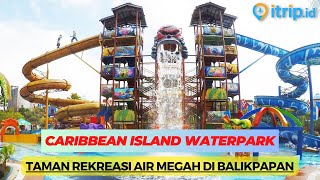 Download lagu Caribbean Island Waterpark | Wisata Air Dengan Beragam Wahana Menarik di Balikpapan mp3