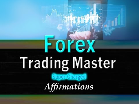 FOREX Trading Master - Trading Superstar - Super-Charged Affirmations