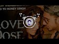 Love Dose Bass Boosted Yo Yo Honey Singh Urvashi Rautela KM Bass Boosted