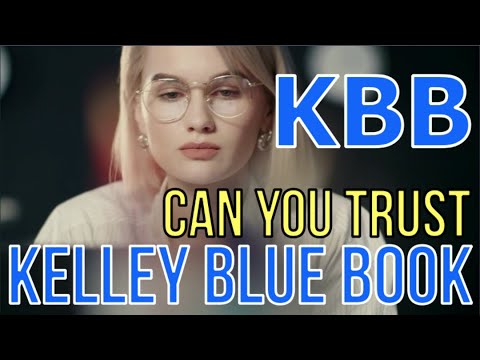KELLEY BLUE BOOK (KBB) CAR VALUES: ACCURATE? RELIABLE? CAN I TRUST IT in 2025? The Homework Guy