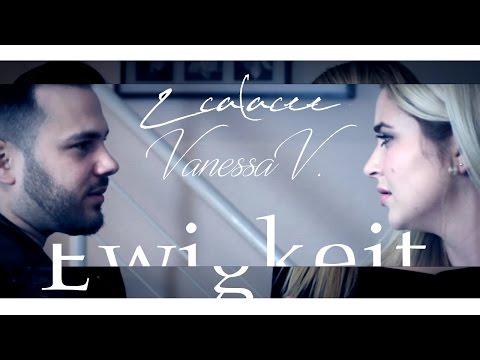 ZCALACEE & Vanessa Valera Rojas - Ewigkeit
