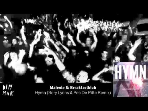Malente & Breakfastklub - Hymn (Rory Lyons & Peo De Pitte Remix)