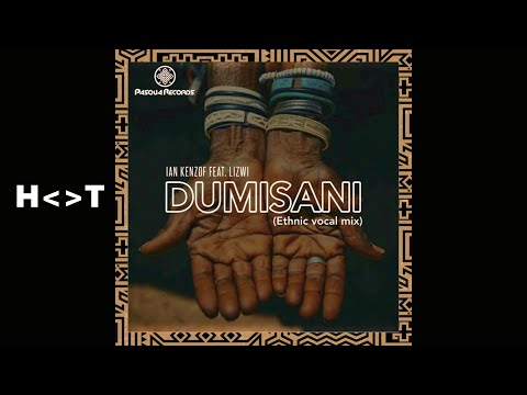 Ian Kenzof feat. Lizwi - Dumisani (Ethnic Vocal Mix)