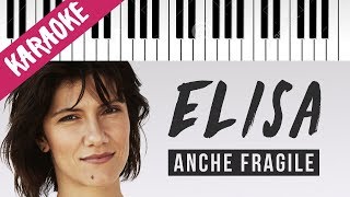 Elisa | Anche Fragile // Piano Karaoke con Testo