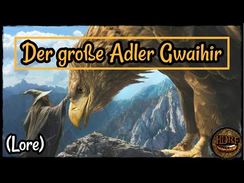 Der große Adler Gwaihir! - Herr der Ringe (lotr)/Mittelerde Lore! (Tolkien)