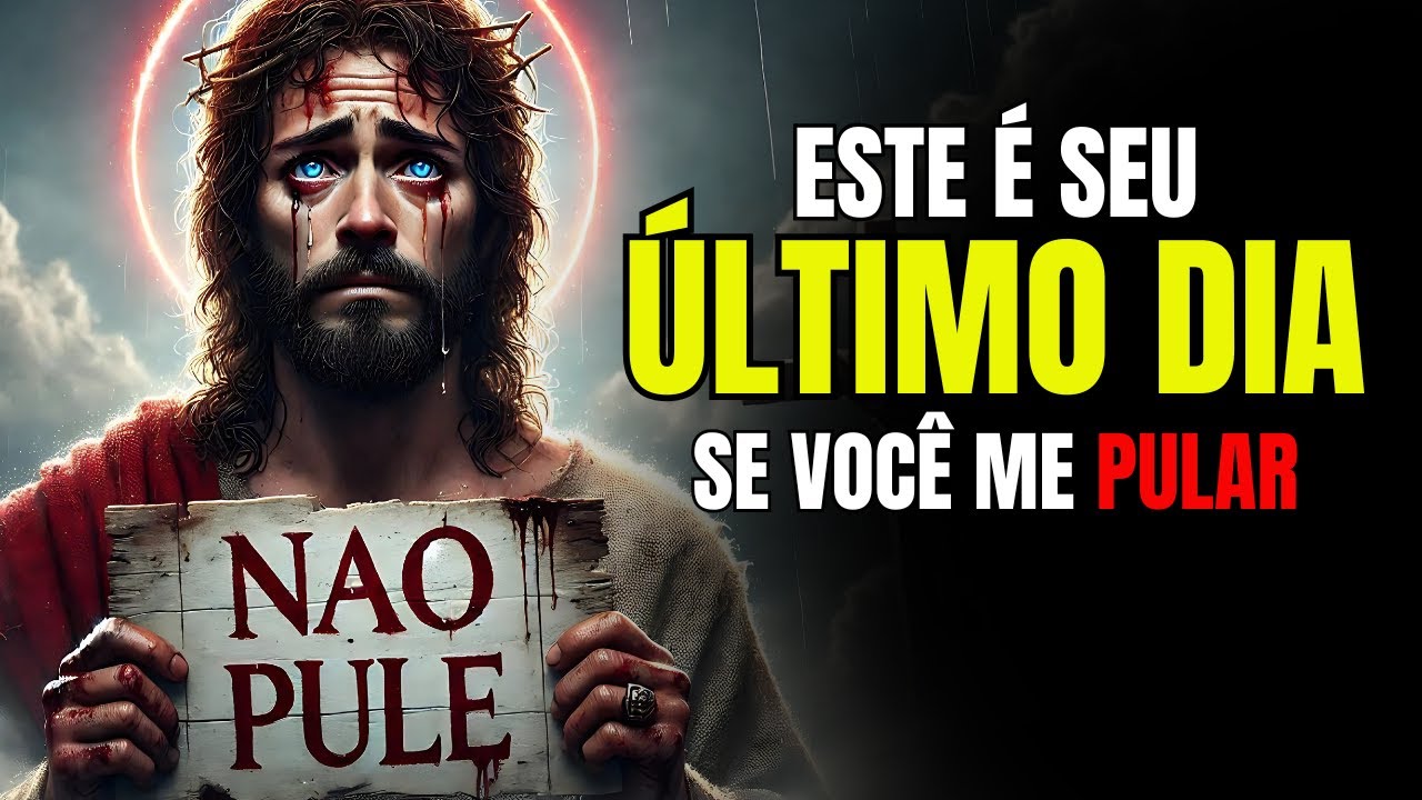 Deus Diz ➨Este é o Seu Último Dia: Não Ignore | Mensagem de Deus Para Você Hoje | Deus Fala Com Você