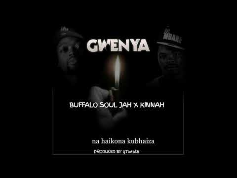 Buffalo Souljah ft Kinnah - Gwenya audio and lyrics produced by gTbeats