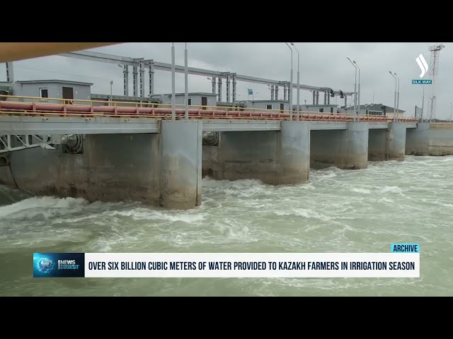 Sulama mevsiminde Kazakistanlı çiftçilere 6 milyar metreküpü aşkın su sağlanmıştır