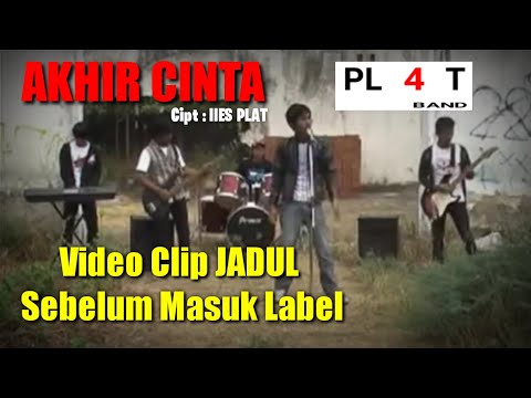 VIDEO CLIP AKHIR CINTA SEBELUM PLAT BAND MASUK LABEL MUSIK #IIESPLATCHANNEL #viral #jadul #nostalgia