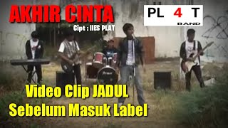 Download lagu VIDEO CLIP AKHIR CINTA SEBELUM PLAT BAND MASUK LABEL MUSIK #IIESPLATCHANNEL #viral #jadul #nostalgia mp3