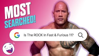 YOUR Most Searched Questions: Dwayne The Rock Johnson