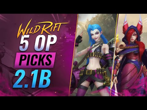 5 OP PICKS for Patch 2.1B - Wild Rift (LoL Mobile)