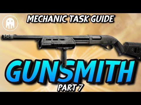 Gunsmith Part 7 - Mechanic Task - Escape From Tarkov