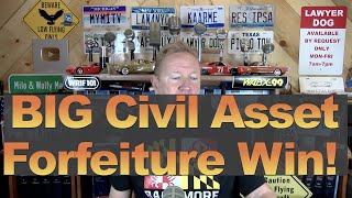 Big Civil Asset Forfeiture Win!