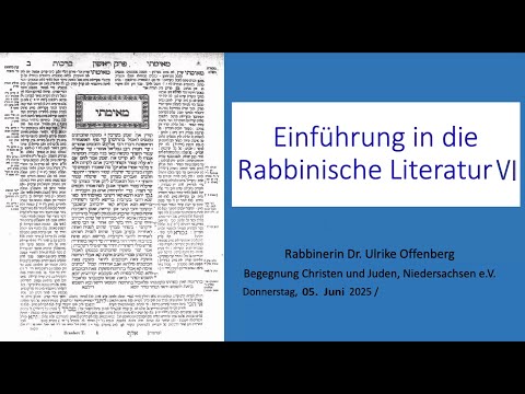 Einführung in die Rabbinische Literatur VI 2025 06 05