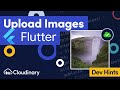 Upload Images In Flutter With Cloudinary Dev Hints