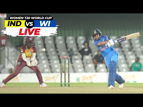 🔴LIVE : India vs West Indies Live Streaming & Score | Women's T20 World Cup