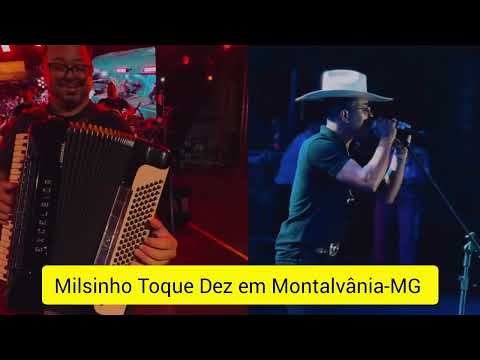 🔴 MILSINHO TOQUE DEZ EM MONTALVÂNIA-MG / REPERTÓRIO NOVO TOQUE DEZ 