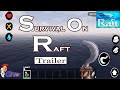 Survival On Raft Crafting In The Ocean Trailer GAME