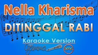 Nella Kharisma - Ditinggal Rabi KOPLO (Karaoke) | GMusic
