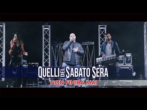 Quelli del Sabato Sera - Non finirà mai (Official Video)