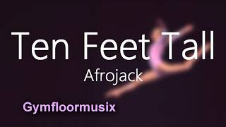 'Ten Feet Tall' by Afrojack (Dynamic/Happy) - Gymnastic Floor Music