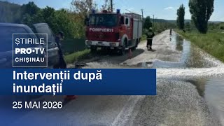 Știrile PRO TV (ORA 20:00) | INTERVENȚII DUPĂ INUNDAȚII | Moldova