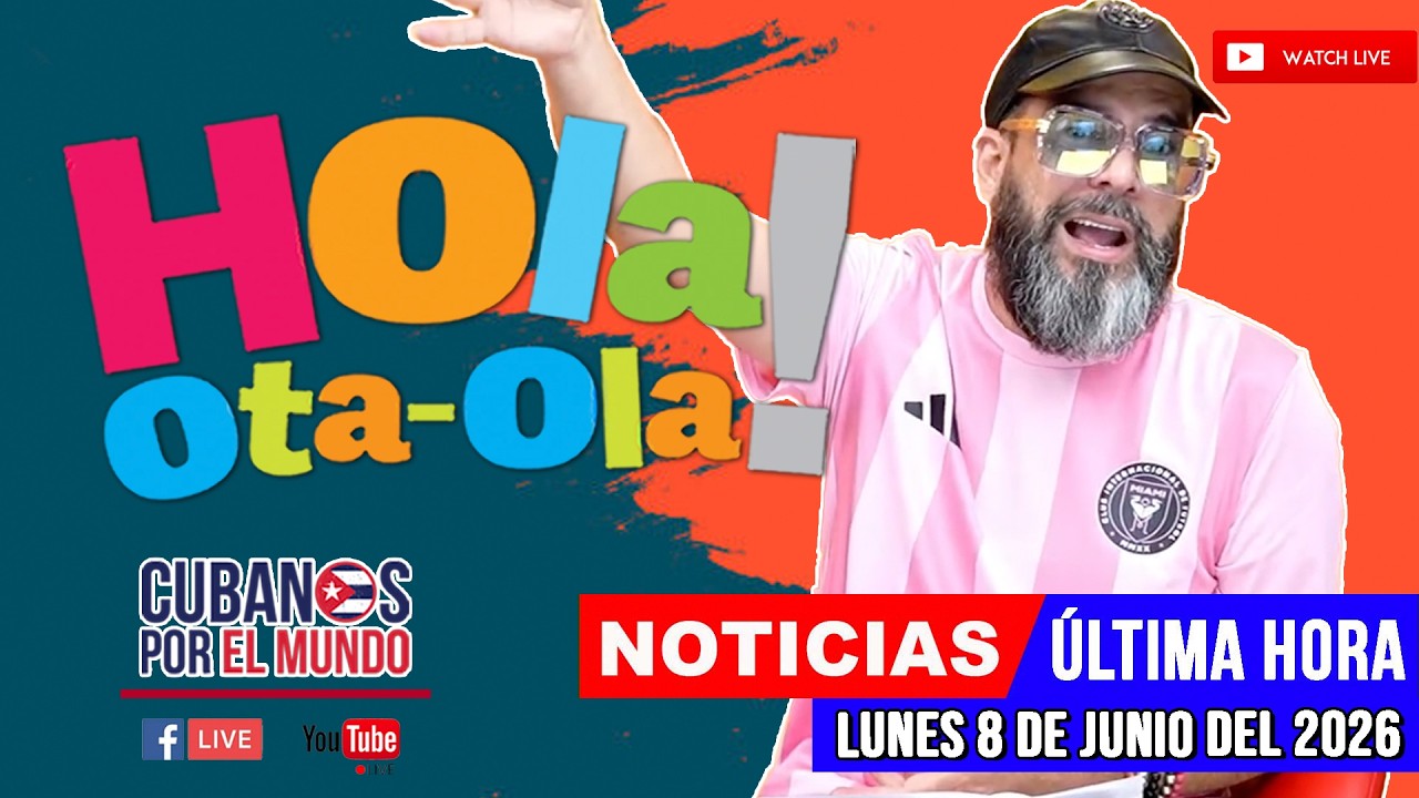 Alex Otaola en vivo, noticias de Cuba - Hola! Ota-Ola (lunes 8 de junio del 2026)