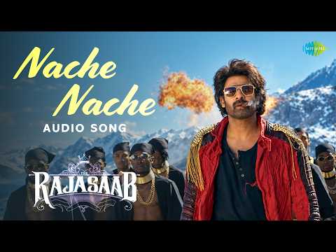 The RajaSaab (Song) - Nache Nache