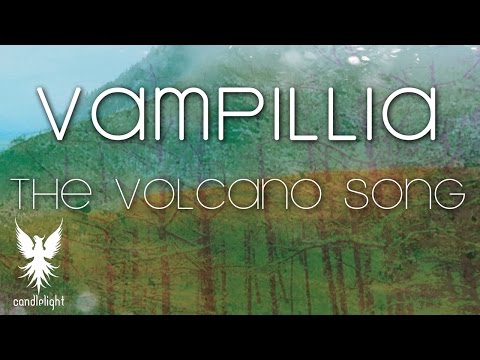 VAMPILLIA - The Volcano Song [Song]
