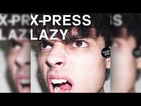 X-Press 2 Ft. David Byrne - Lazy (Kinhaa Edit)