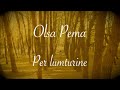 Olsa Pema - Për Lumturinë