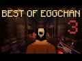 Best Of Eggchan Part 3 Unstable SMP
