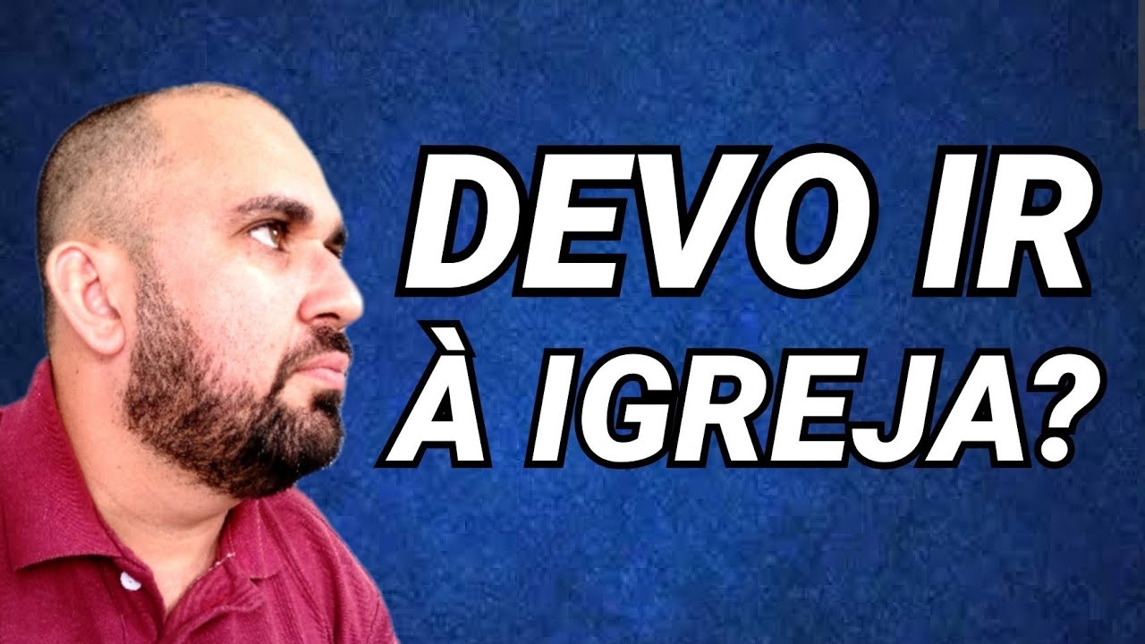 DIGA ISTO QUANDO VOCÊ FOR COBRADO A FREQUENTAR IGREJAS