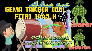 GEMA TAKBIR IDUL FITRI 2024 PALING MERDU POLL BEDUK SATU JAM NON STOP