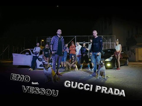 EMO feat. VESSOU - GUCCI PRADA (Official Video)