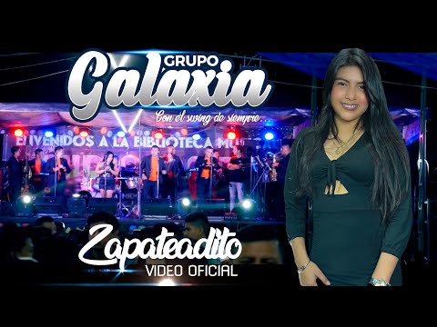Zapateadito Grupo Galaxia Video Oficial
