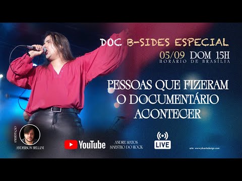 DOC B-SIDES LIVE #20 : PESSOAS QUE FIZERAM O DOCUMENTÁRIO ACONTECER