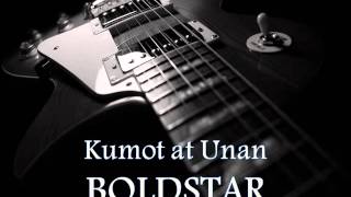 BOLDSTAR - Kumot At Unan [HQ AUDIO]