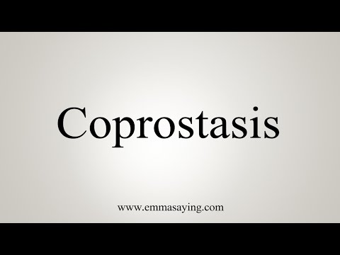 How To Say Coprostasis