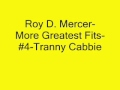 Roy D. Mercer-More Greatest Fits-#4-Tranny Cabbie